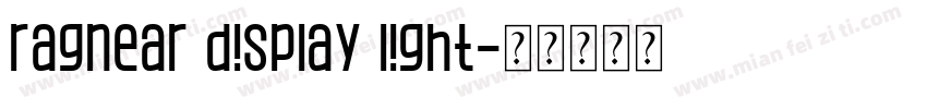 Ragnear Display Light字体转换